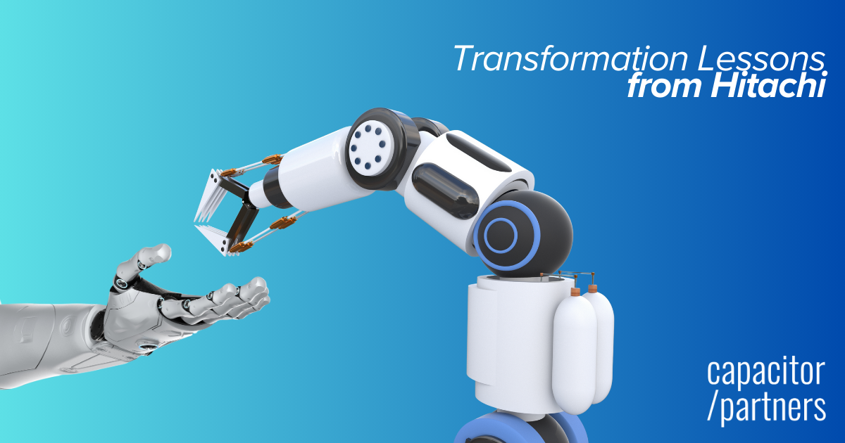 Lessons from Hitachi: Why Digital Transformation is Essential for Every Business